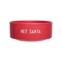 Design Letters - Snack Bowl, Hey Santa / faded rose