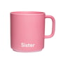 Design Letters - VIP Favourite Porcelain mug with handle, Sister / pink