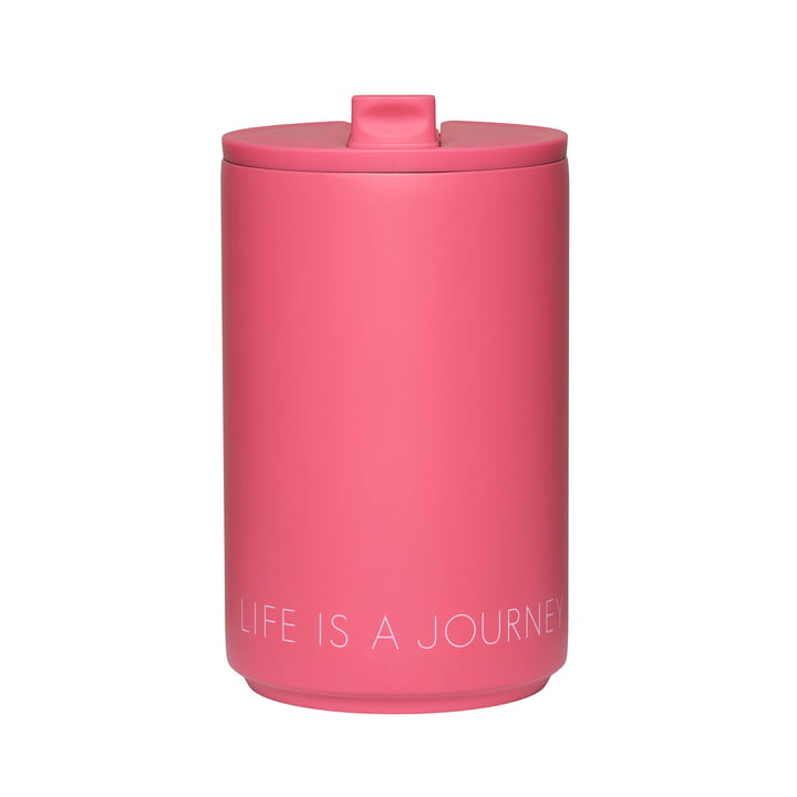 Thermo Cup from Design Letters in the version Life Is A Journey Take Me Along / cherry pink